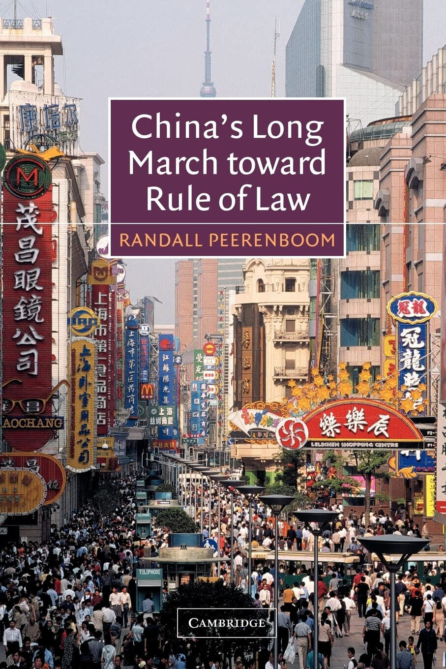 China's Long March Toward Rule of Law - Randall P. Peerenboom - 2022 libro usato