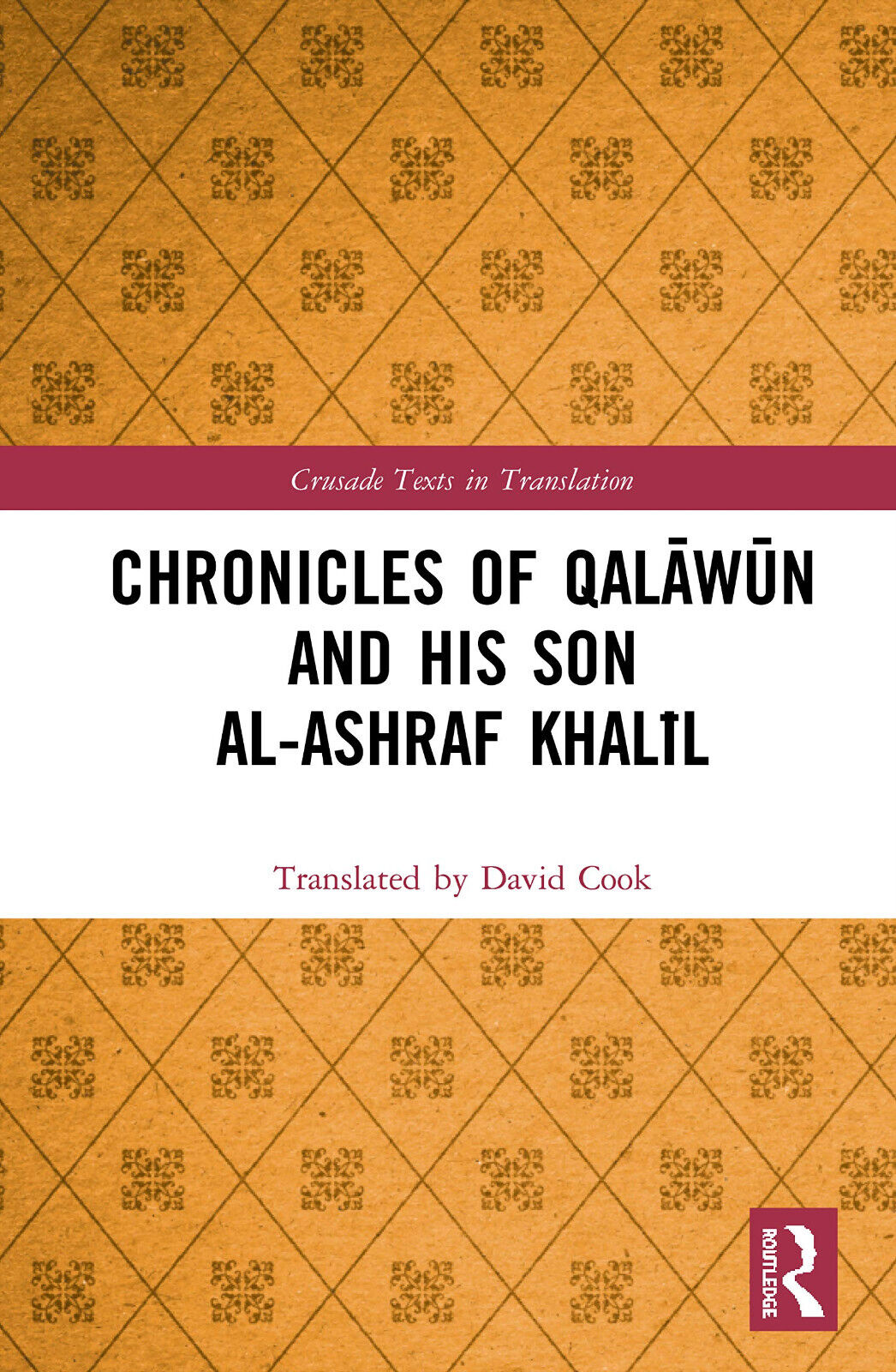 Chronicles Of Qal W N And His Son A - David Cook - Routledge, 2020 libro usato