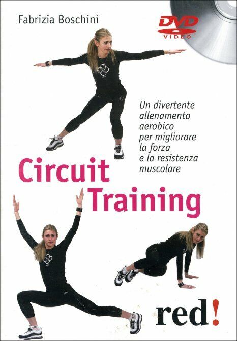 Circuit training un divertente allenamento aerobico per migliorare la forza e la libro usato