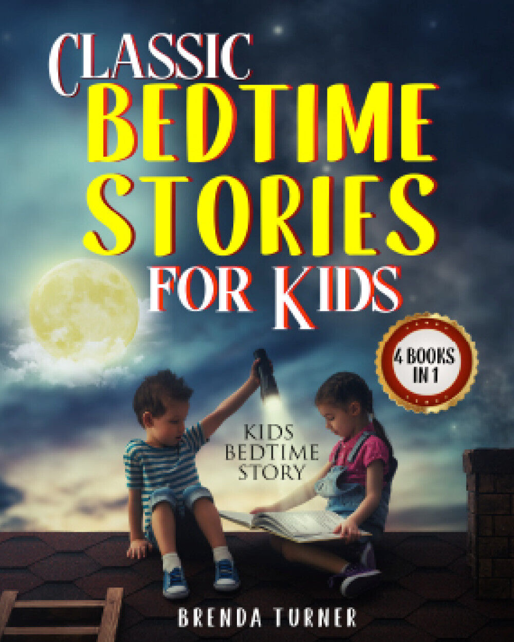 Classic Bedtime Stories for Kids (4 Books in 1) di Brenda Turner,  2021,  Youcan libro usato
