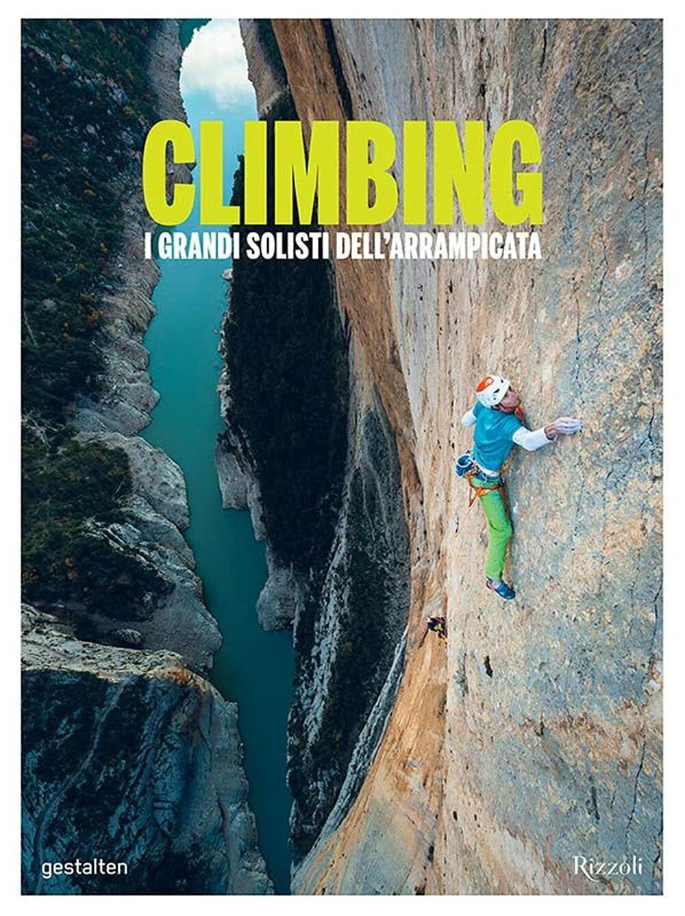Climbing. I grandi solisti dell'arrampicata - Ellison, Klanten, Servert - 2021 libro usato