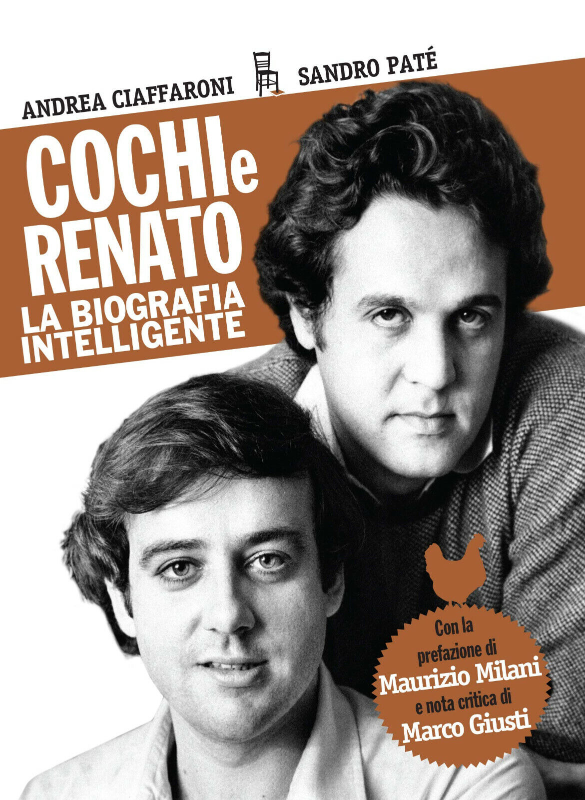 Cochi e Renato. La biografia intelligente - Andrea Ciaffaroni, Sandro Pat? -2019 libro usato
