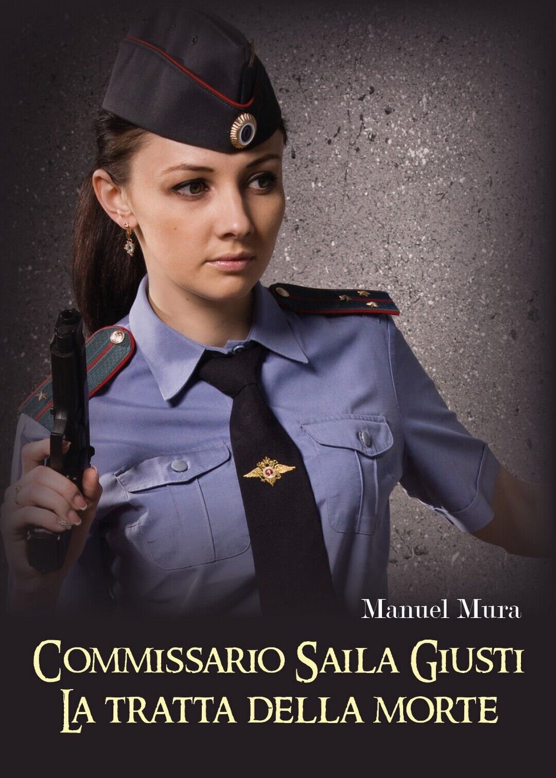 Commissario Saila Giusti. La tratta della morte, Manuel Mura,  2019,  Youcanprin libro usato