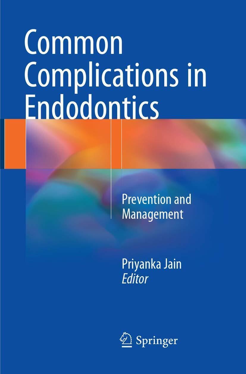 Common Complications in Endodontics - Priyanka Jain - Springer, 2018 libro usato