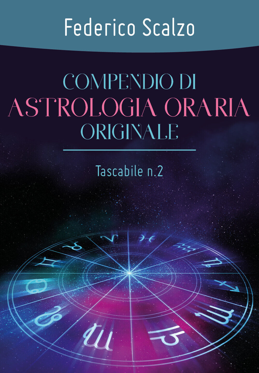 Compendio di astrologia oraria originale (tascabile n.2)  di Federico Scalzo libro usato