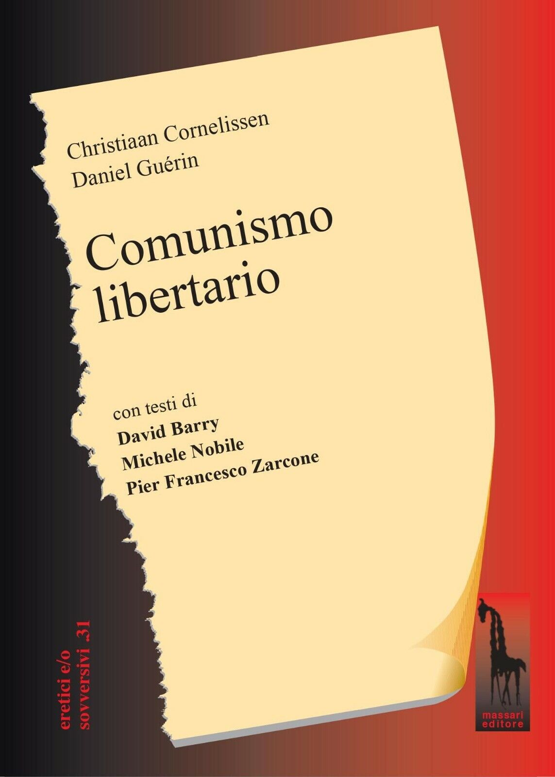 Comunismo libertario di Christoph Cornelissen, Daniel Gu?rin,  2021,  Massari Ed libro usato
