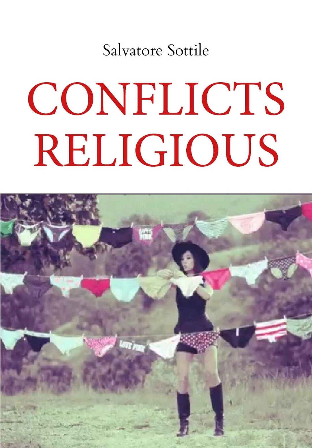 Conflicts Religious  di Salvatore Sottile,  2021,  Youcanprint libro usato
