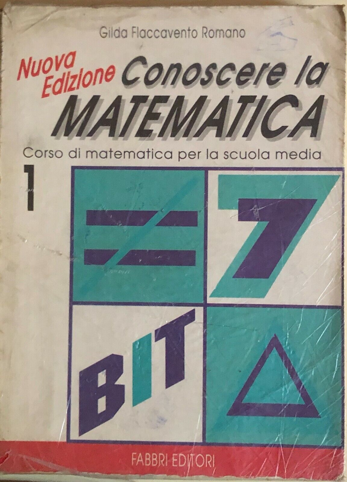 Conoscere la matematica 1 di Gilda Flaccavento Romano, 1992, Fabbri editore libro usato