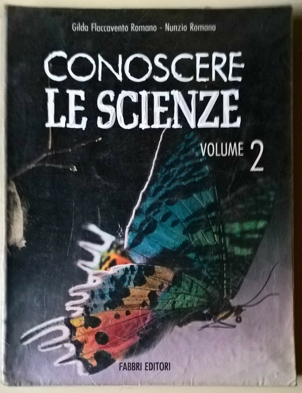 Conoscere le scienze Vol. 2 - G. F. Romano, N. Romano - 1991, Fabbri - L libro usato