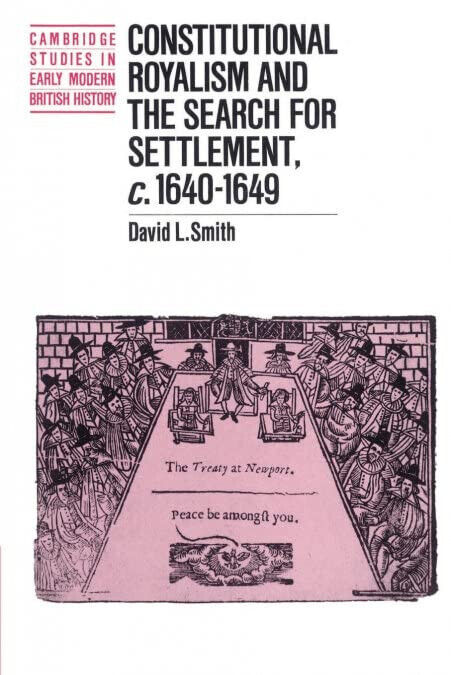 Constitutional Royalism and the Search for Settlement, c.1640-1649 - 2010 libro usato