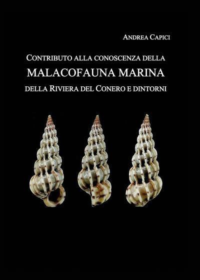 Contributo alla conoscenza della Malacofauna Marina della Riviera del Conero e d libro usato