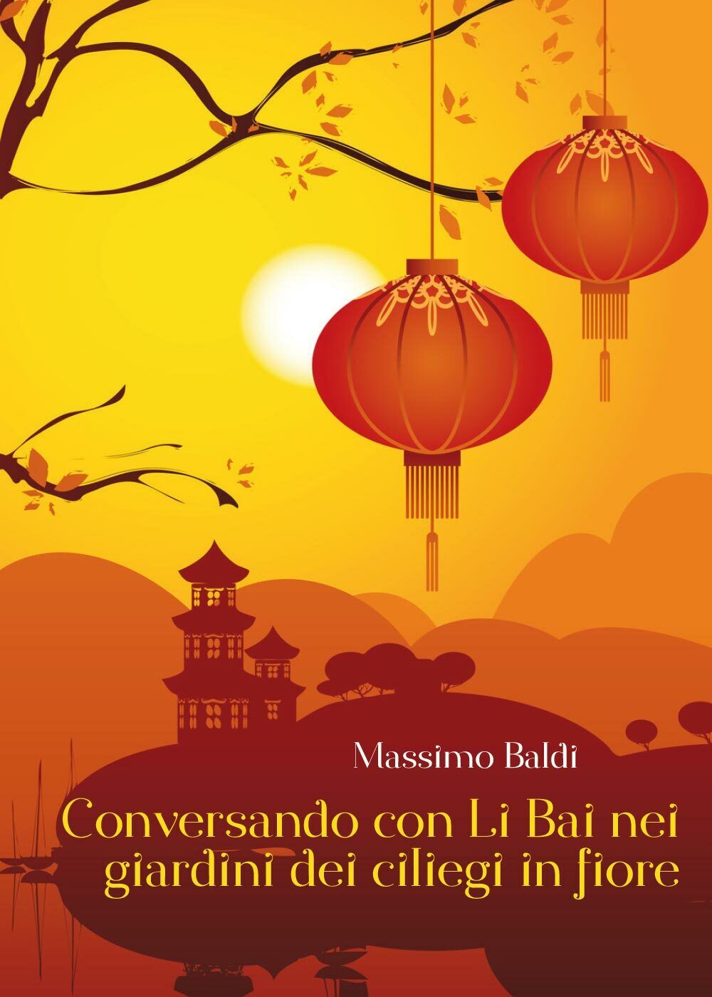 Conversando con Li Bai nei giardini dei ciliegi in fiore di Massimo Baldi,  2017 libro usato