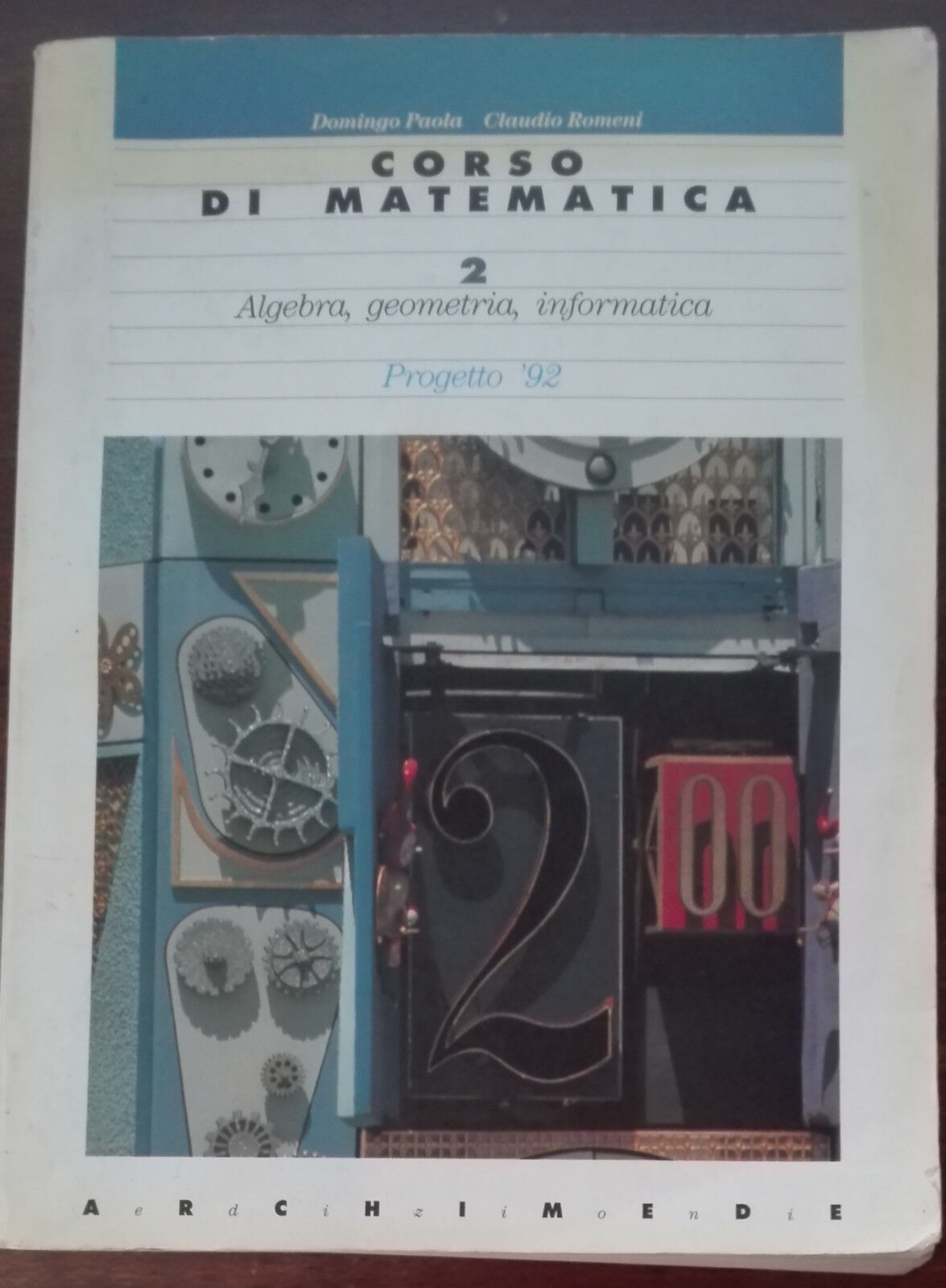 Corso di Matematica 2 - Domingo Paola, Claudio Romeni - Archimede,1994 - A libro usato