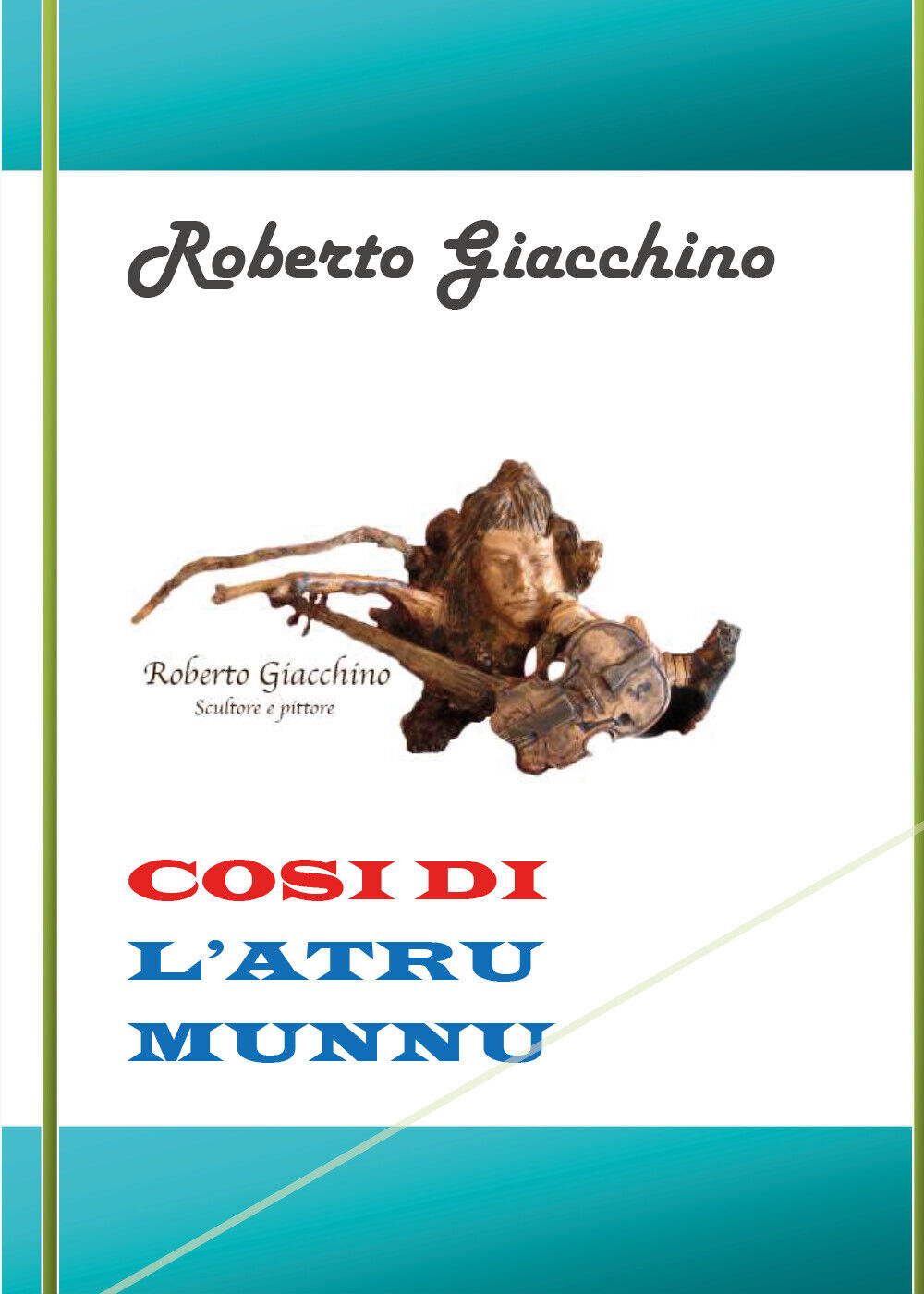 Cosi di L'atru munnu di Roberto Giacchino,  2020,  Youcanprint libro usato