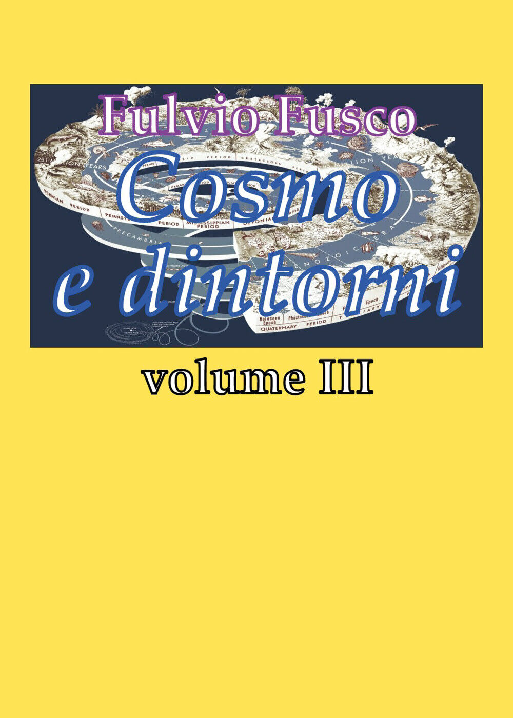 Cosmo e dintorni - Fulvio Fusco,  2019,  Youcanprint libro usato
