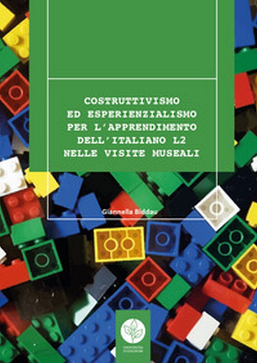 Costruttivismo ed esperienzialismo per L'apprendimento delL'italiano L2 libro usato