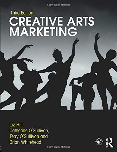 Creative Arts Marketing - Brian Whitehead, Terry O'Sullivan, Cathy O'Sullivan libro usato