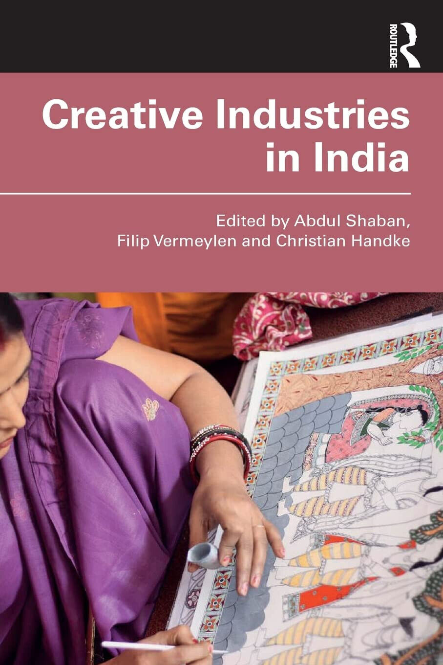 Creative Industries In India - Abdul Shaban - Routledge, 2022 libro usato