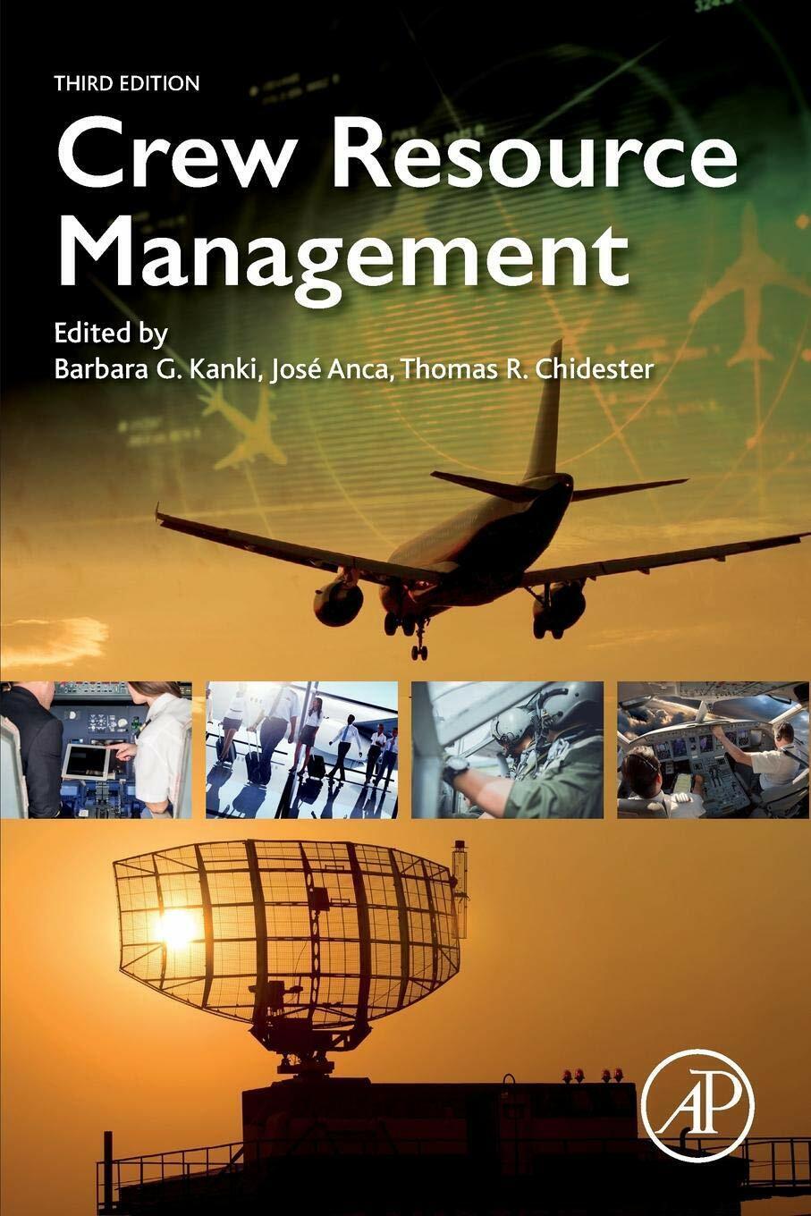 Crew Resource Management - Barbara G. Kanki - Elsevier, 2019 libro usato