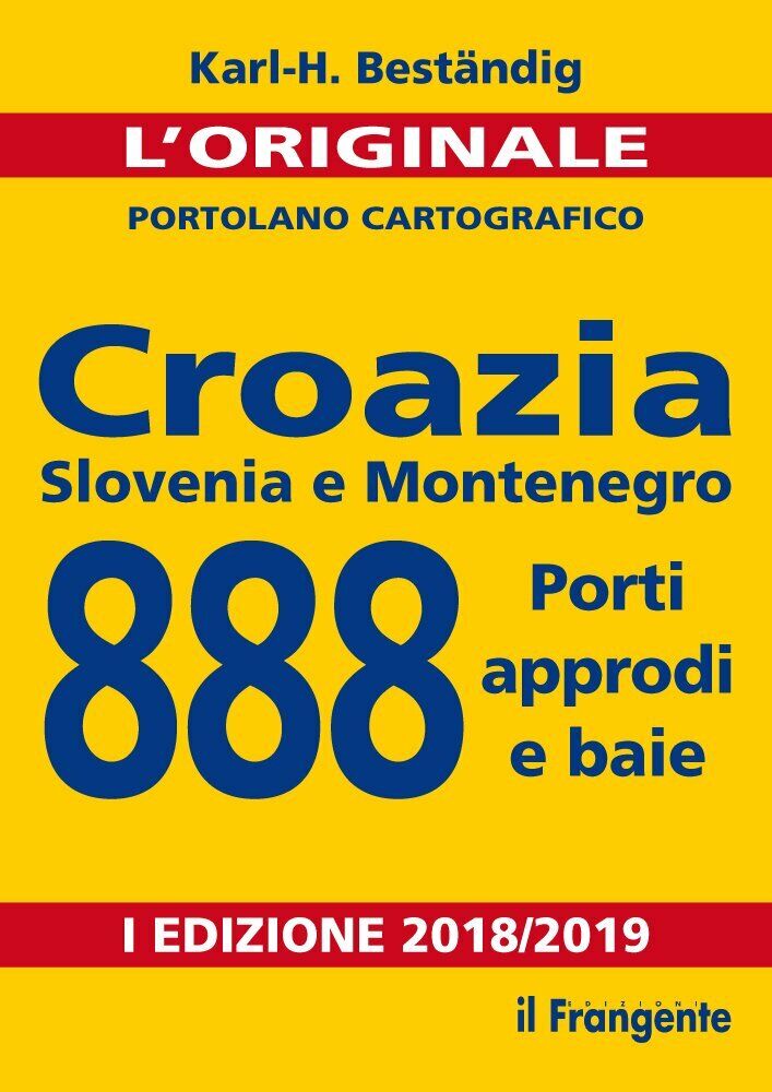 Croazia, Slovenia e Montenegro. 888 porti, approdi e baie - Karl-Heinz Best?ndig libro usato