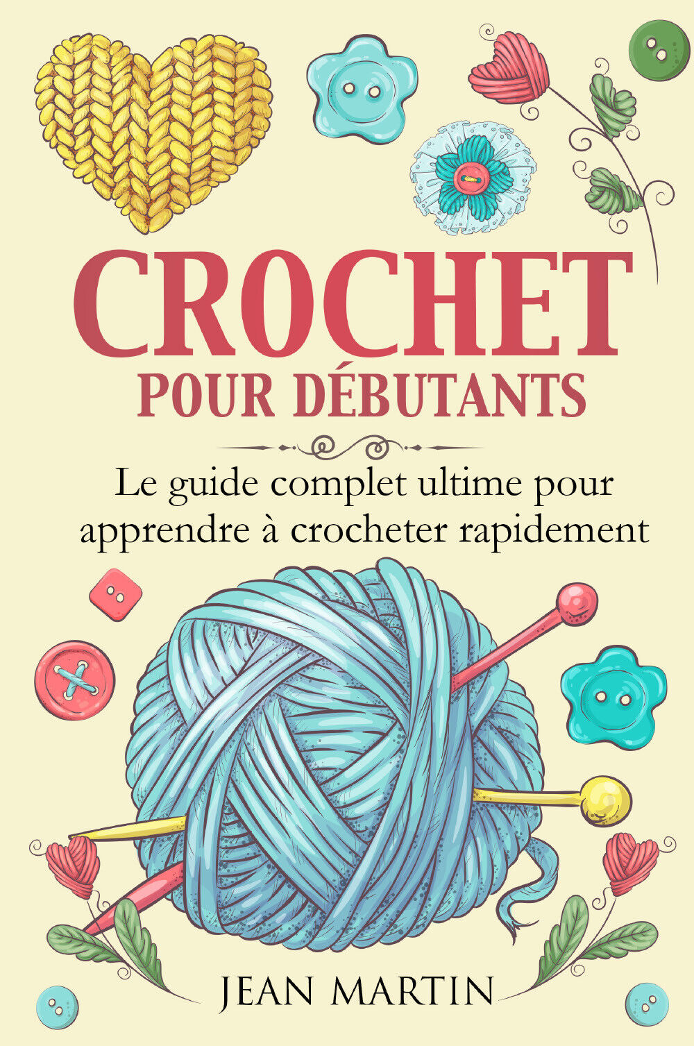 Crochet pour d?butants. Le guide complet ultime pour apprendre ? crocheter rapid libro usato