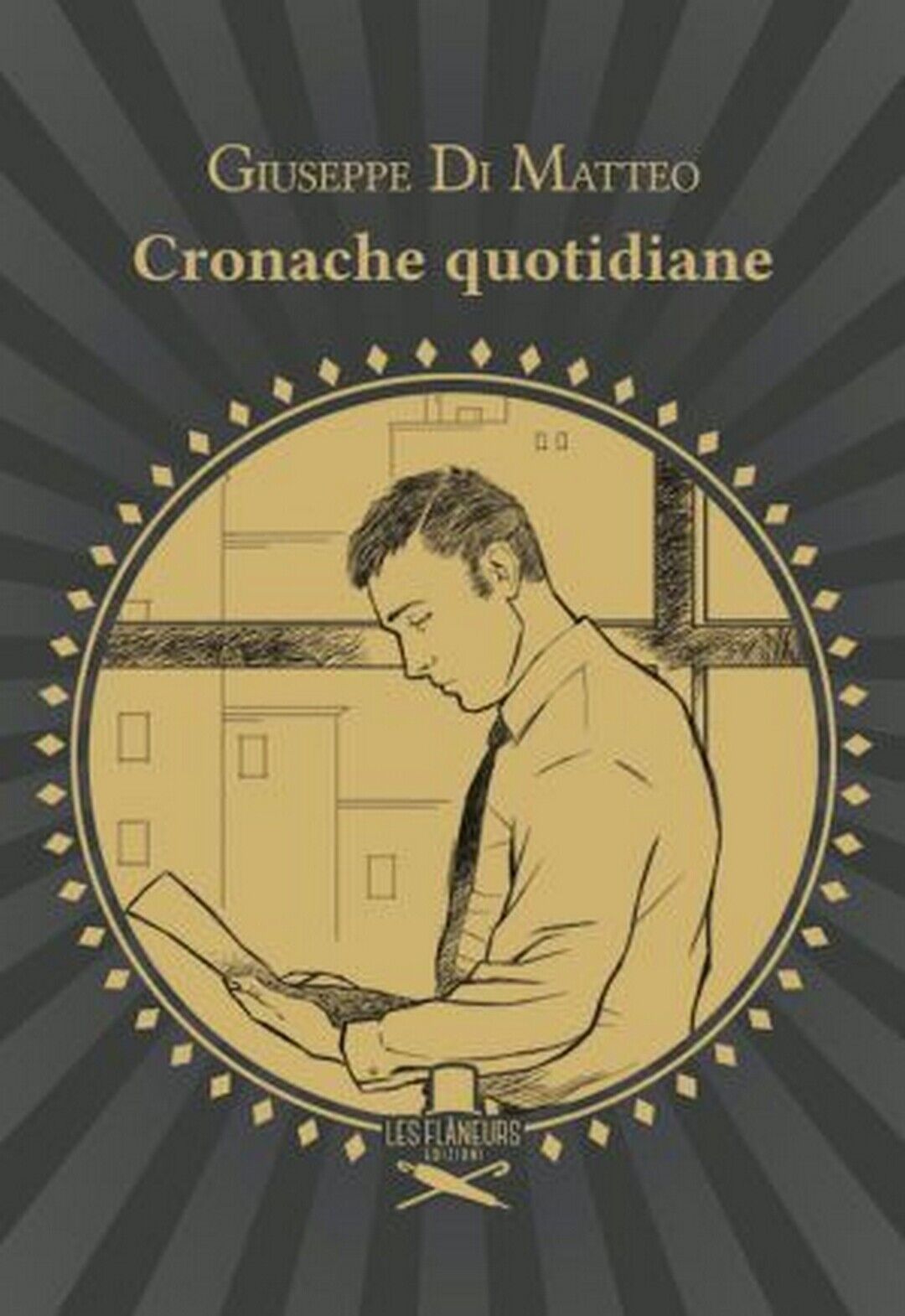 Cronache quotidiane  di Giuseppe Di Matteo ,  2020,  Les Flaneurs libro usato