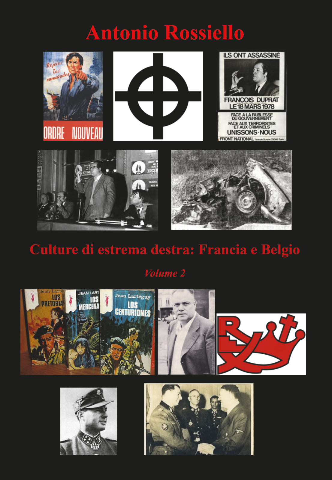 Culture di estrema destra: Francia e Belgio - Volume 2 - Antonio Rossiello - P libro usato