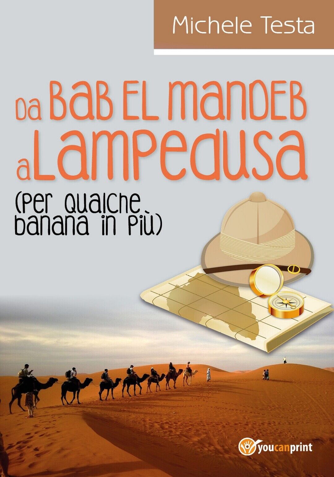 DA BAB EL MANDEB A LAMPEDUSA ( Per qualche banana in pi?)  di Michele Testa libro usato