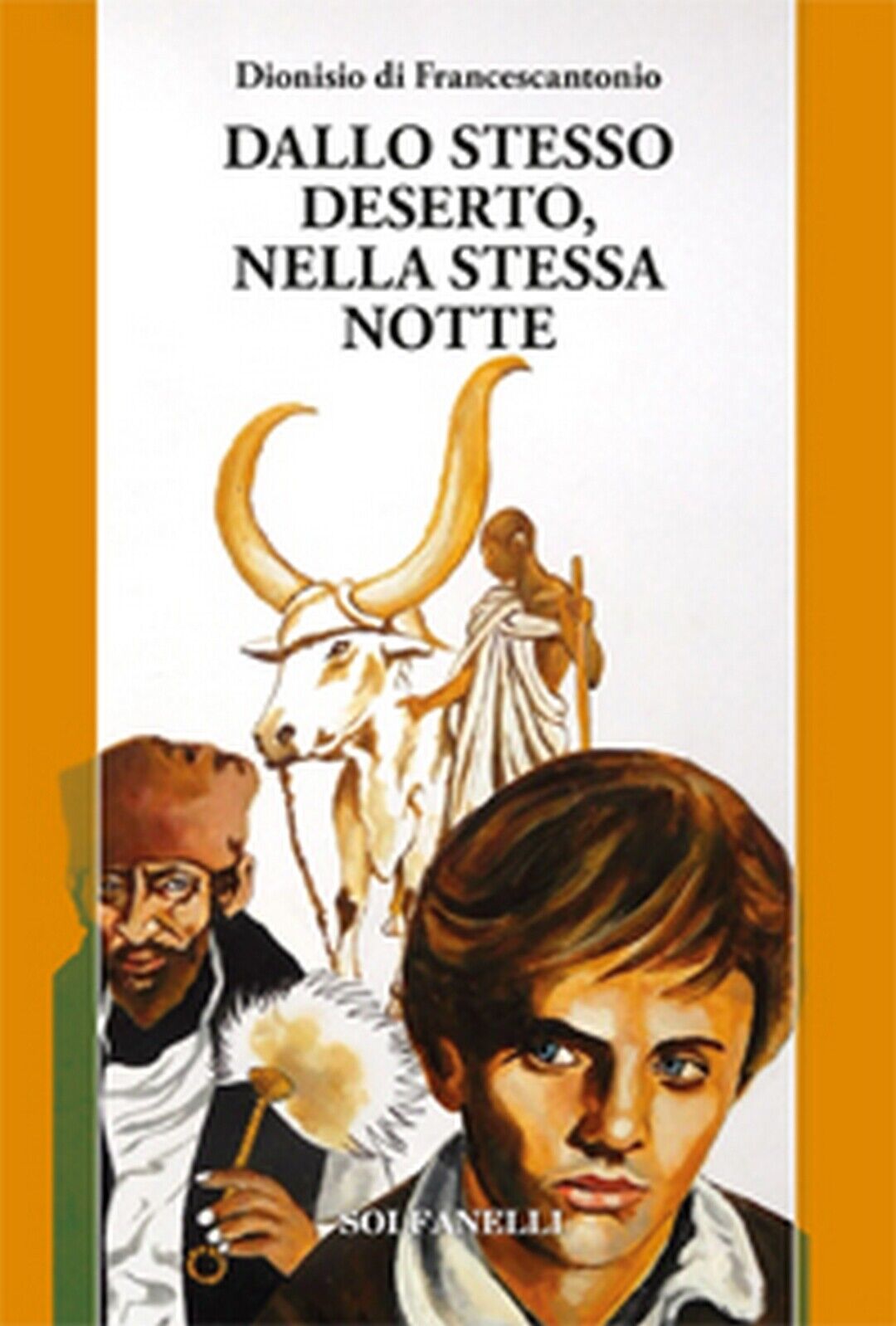 DALLO STESSO DESERTO NELLA STESSA NOTTE  di Diniosio Di Francescantonio libro usato