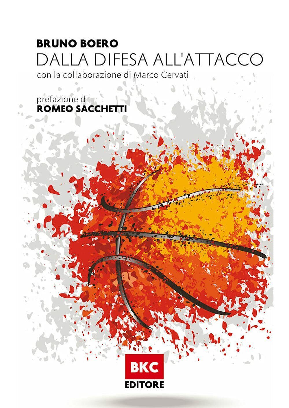 Dalla difesa all'attacco - Bruno Boero - BasketCoach.Net, 2021 libro usato