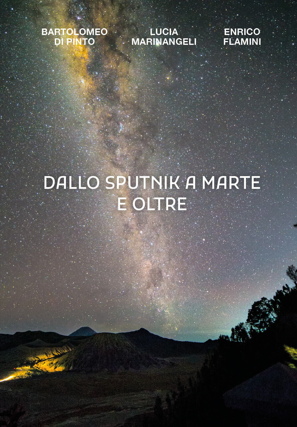 Dallo Sputnik a Marte e Oltre di Aa.vv., 2021, Youcanprint libro usato