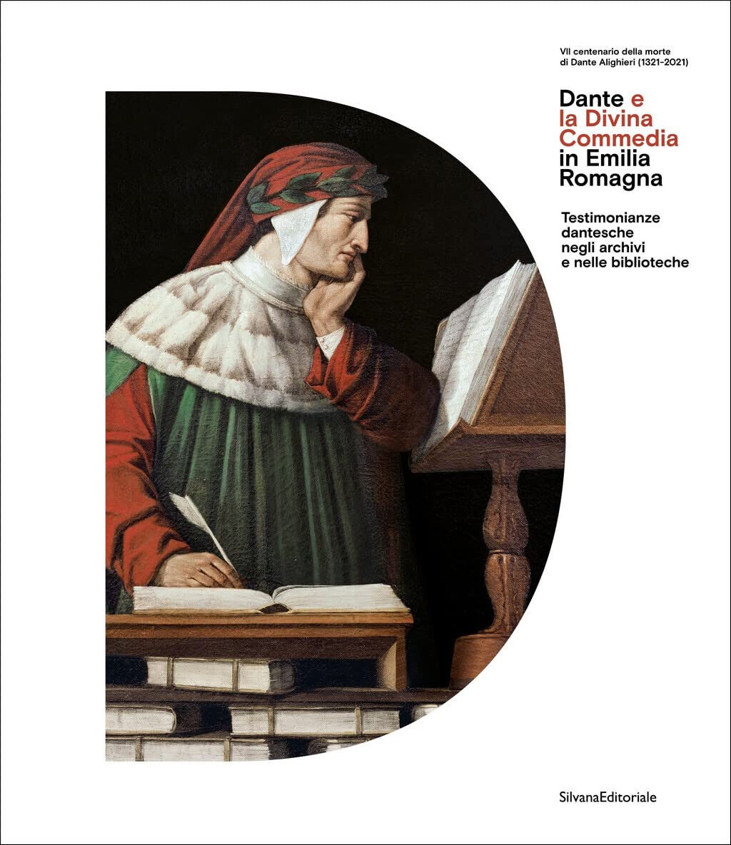 Dante e la Divina Commedia in Emilia Romagna - G. Albanese - Silvana, 2021 libro usato