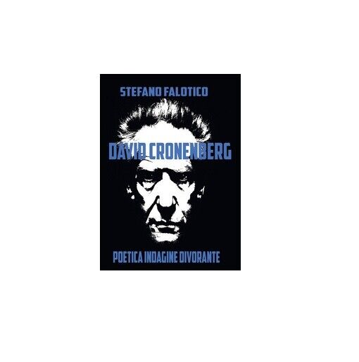 David Cronenberg - Stefano Falotico,  2014,  Youcanprint libro usato
