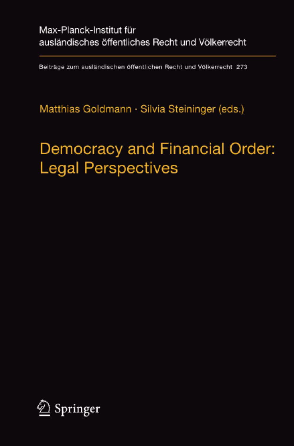 Democracy and Financial Order: Legal Perspectives - Springer, 2019 libro usato