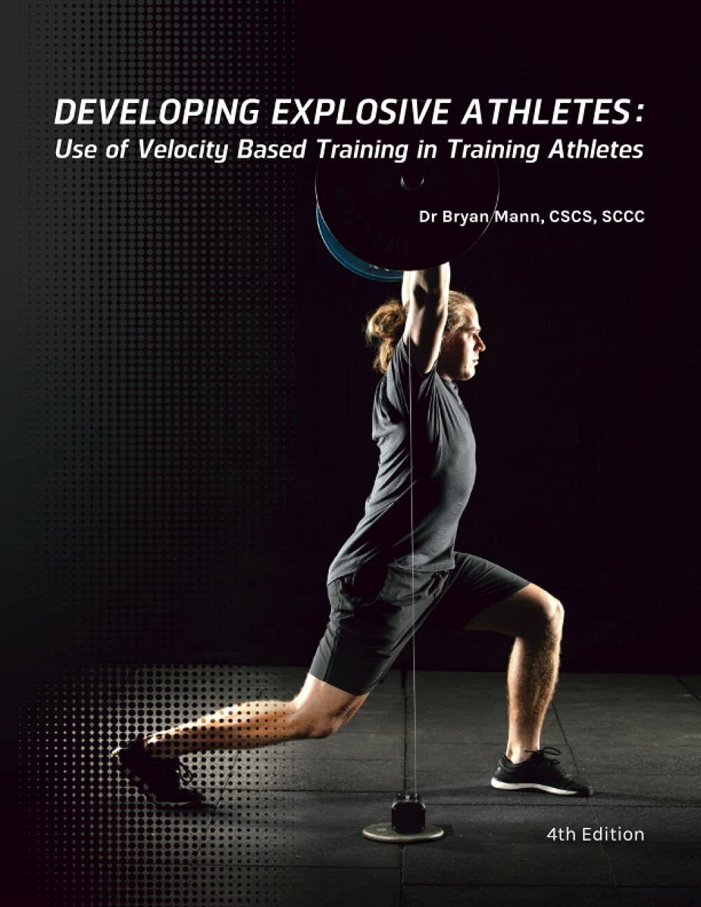 Developing Explosive Athletes Use of Velocity Based Training in Athletes di Brya libro usato