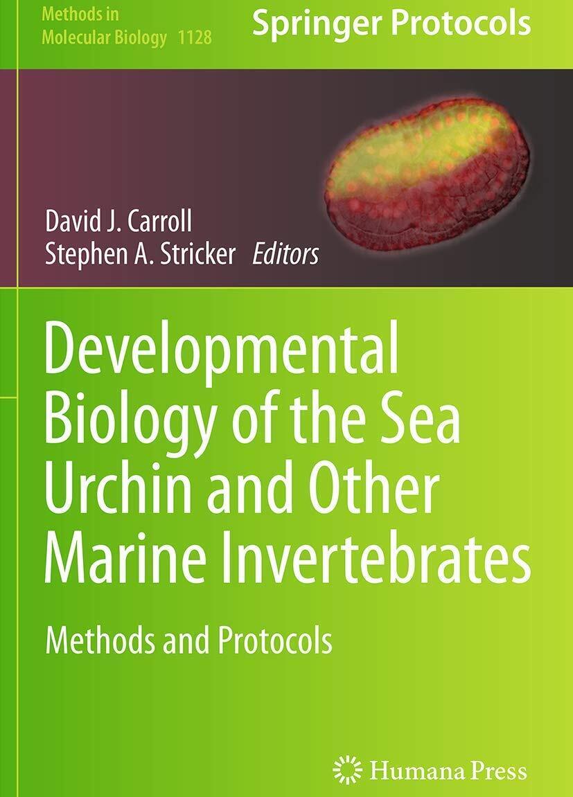 Developmental Biology of the Sea Urchin and Other Marine Invertebrates - 2016 libro usato