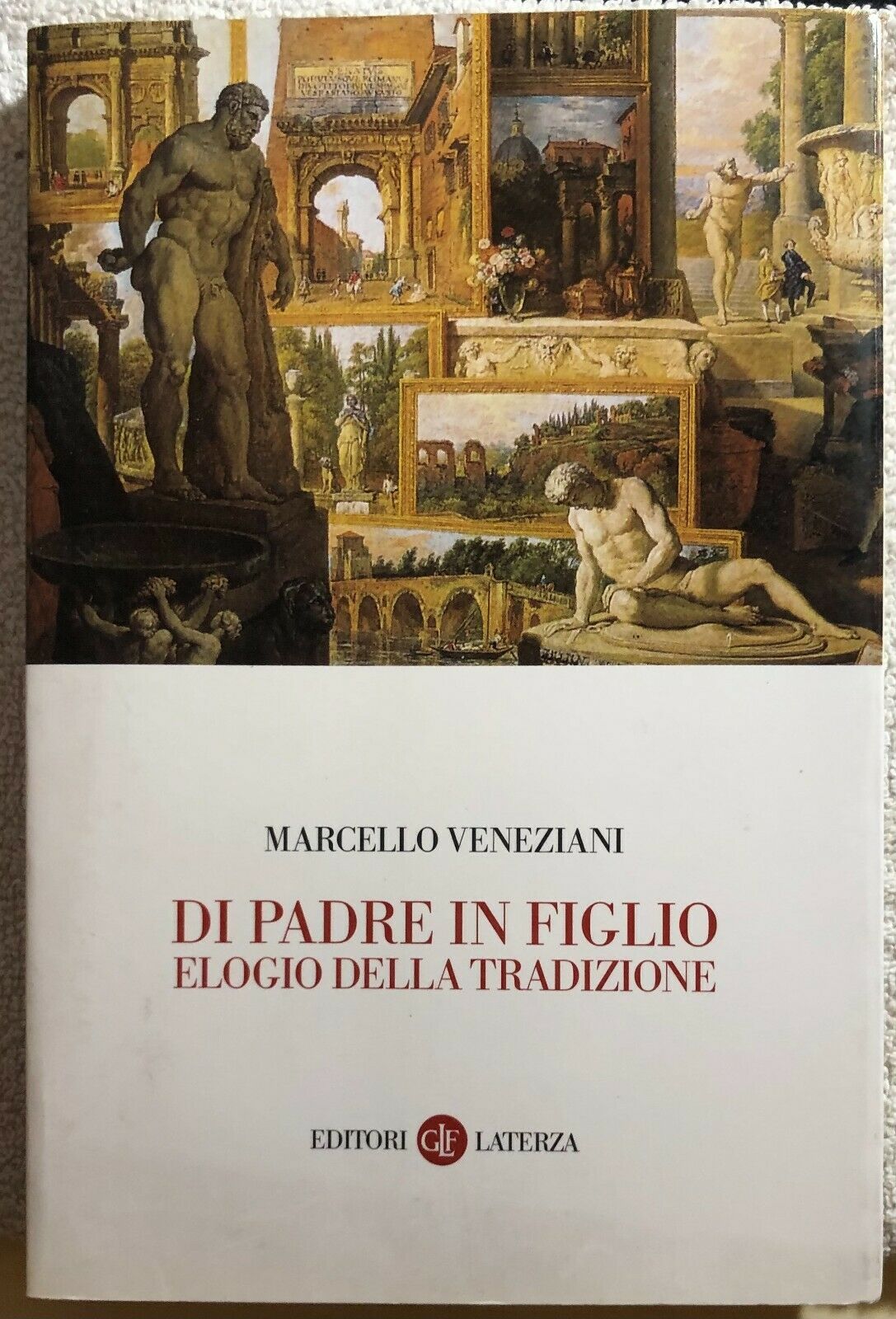 Di padre in figlio elogio della tradizione di Marcello Veneziani,  2001,  Editor libro usato