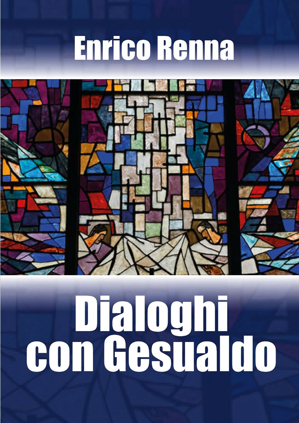 Dialoghi con Gesualdo di Enrico Renna,  2018,  Youcanprint libro usato