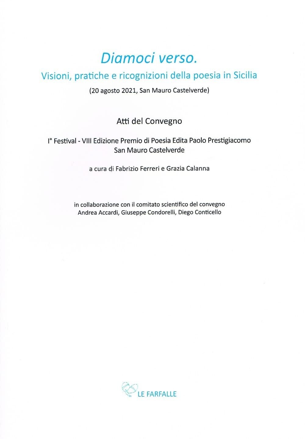 Diamoci verso. Visioni, pratiche e ricognizioni della poesia in Sicilia  di Aa.v libro usato