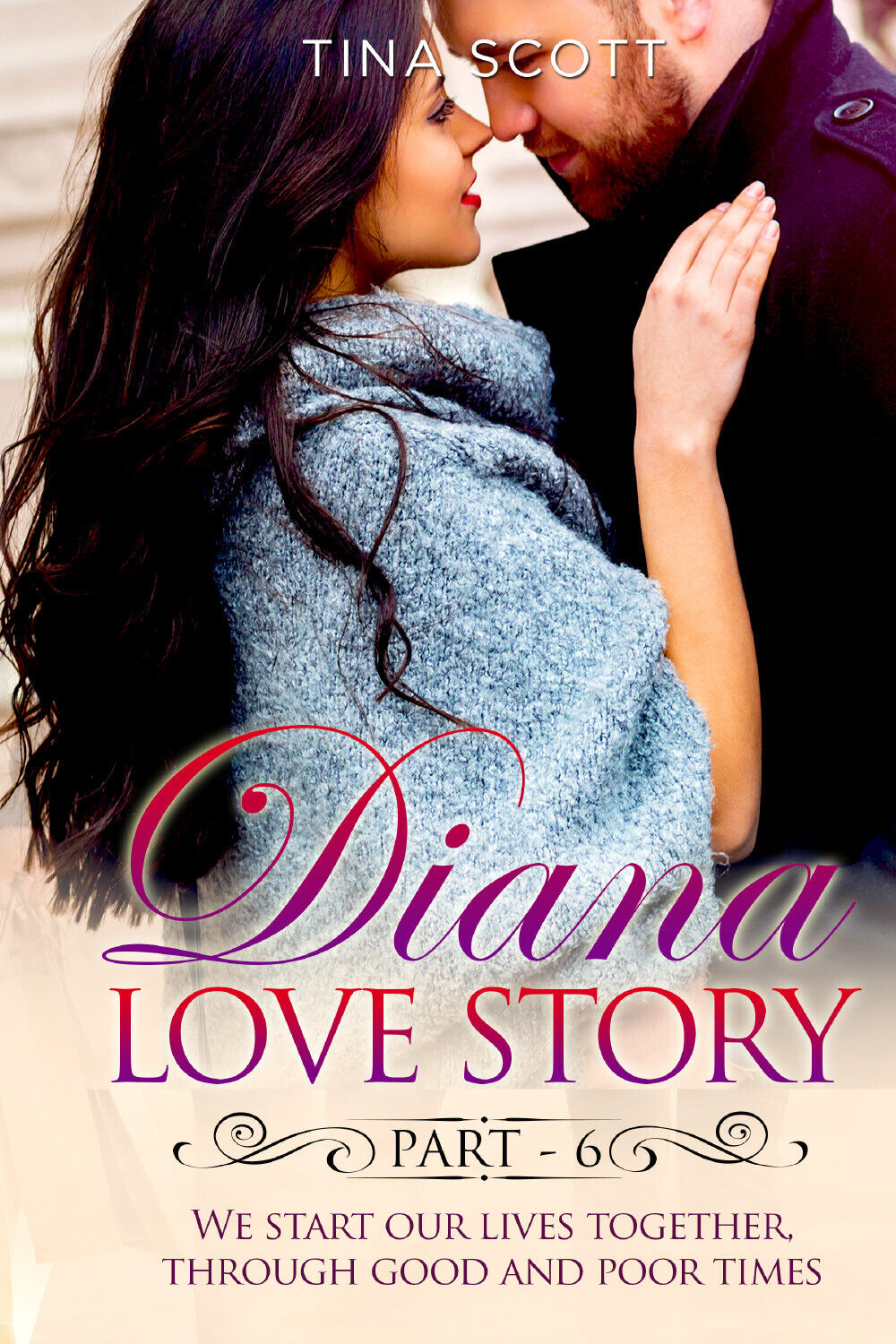 Diana Love Story (PT. 6) di Tina Scott,  2021,  Youcanprint libro usato