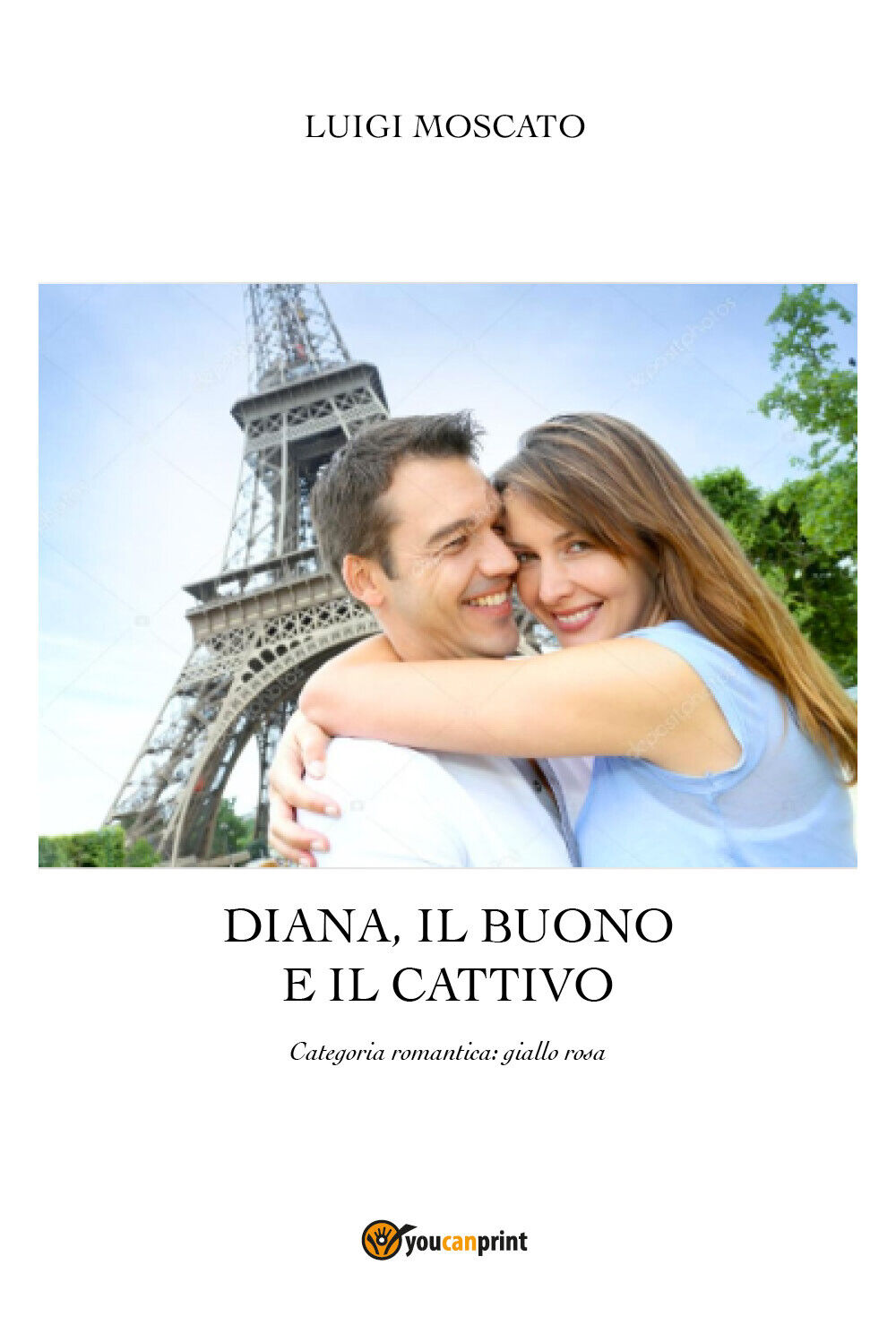 Diana, il buono e il cattivo di Luigi Moscato,  2022,  Youcanprint libro usato