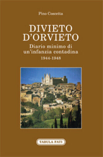 Diario d'Orvieto di Pino Coscetta, 2019, Tabula Fati libro usato