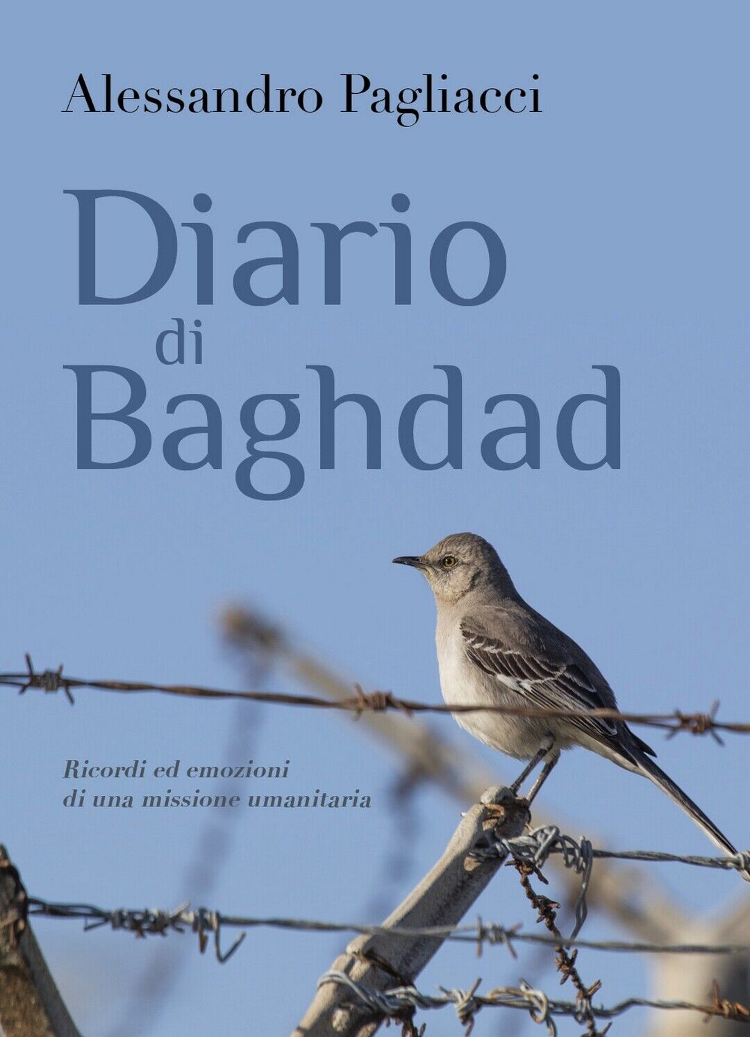 Diario di Baghdad  di Alessandro Pagliacci,  2018,  Youcanprint libro usato