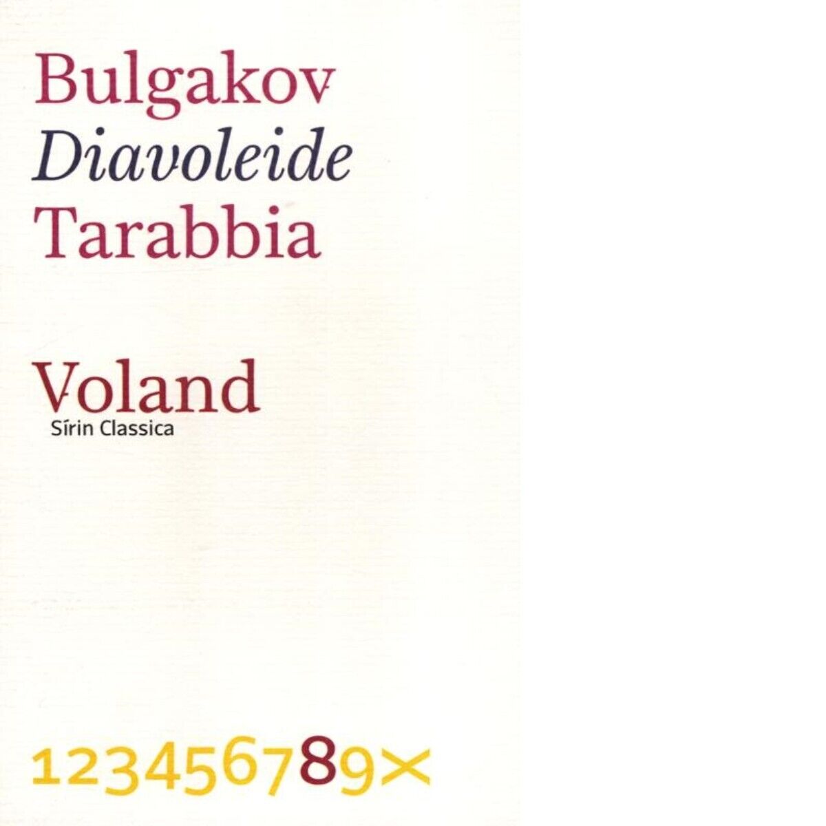 Diavoleide di Michail Bulgakov, 2012, Voland libro usato