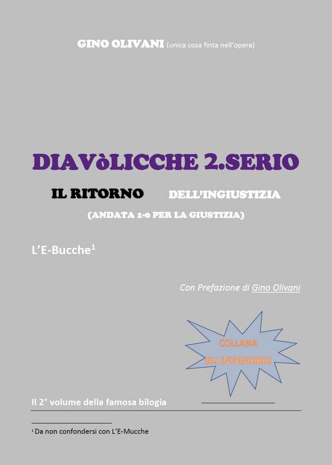 Diavolicche 2.Serio IL RITORNO delL'ingiustizia, Gino Olivani,  2020,  Youcanpr. libro usato