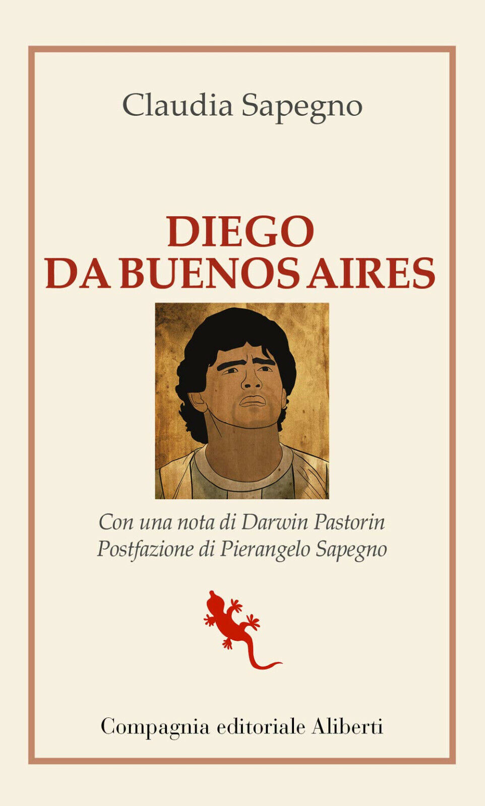 Diego da Buenos Aires - Claudia Sapegno - 2020 libro usato