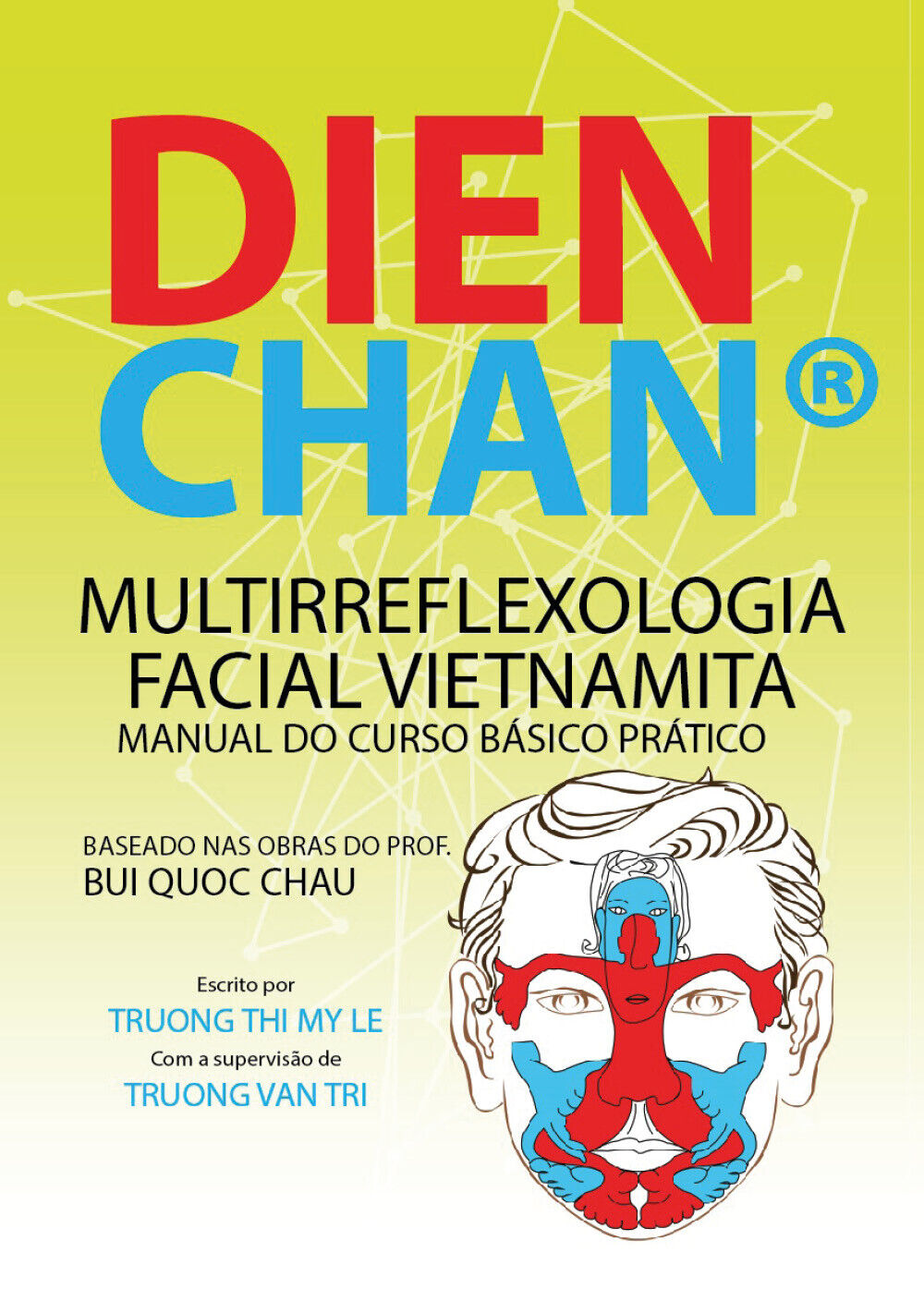 Dien Chan. Multi-reflexolog?a facial vietnamita. Manual del curso b?sico pr?ctic libro usato
