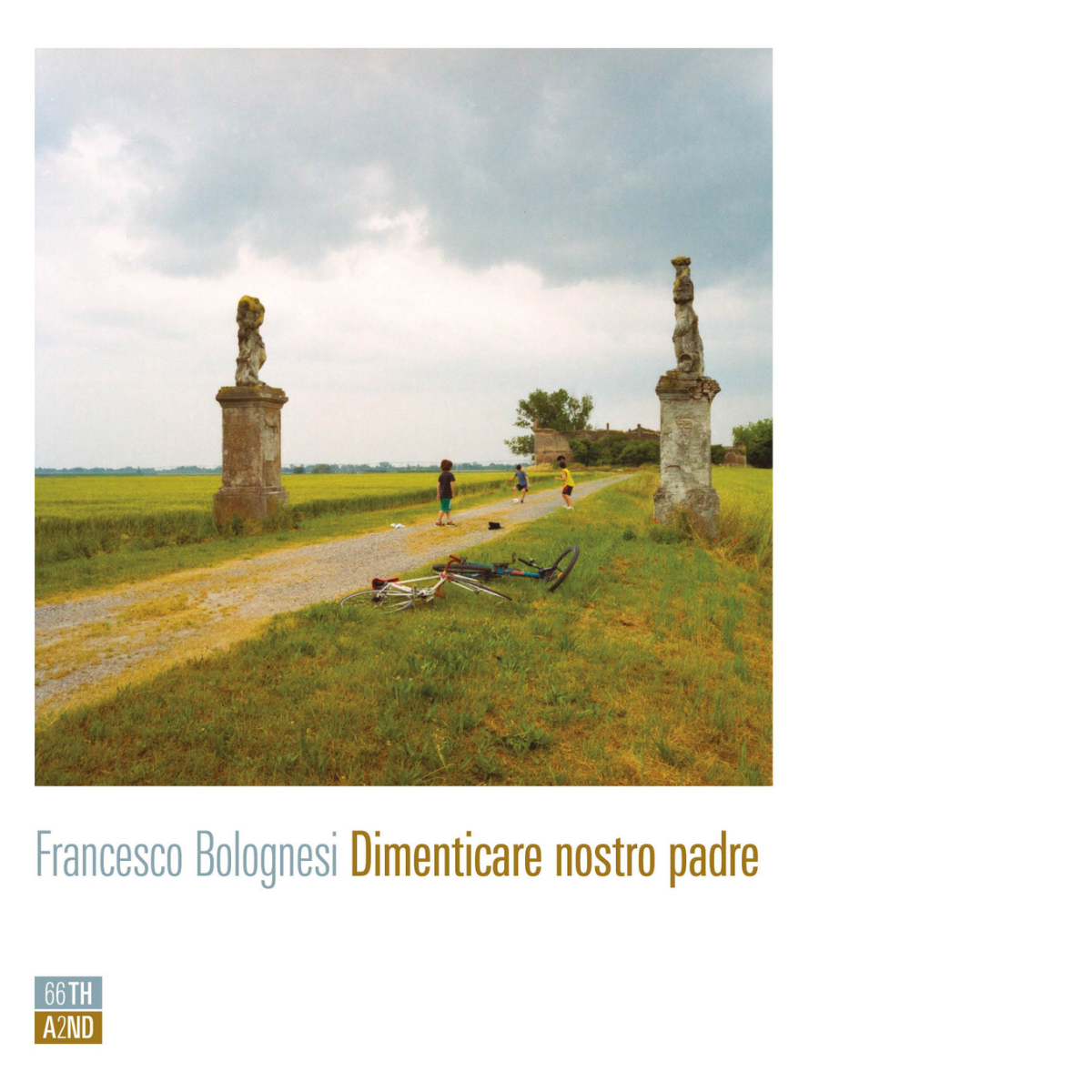 Dimenticare nostro padre di Francesco Bolognesi,  2020,  66th And 2nd libro usato