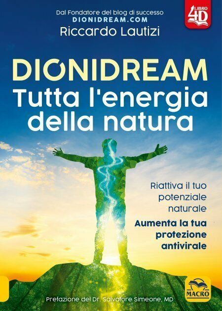 Dionidream. Tutta L'energia della natura. Nuova ediz. di Riccardo Lautizi,  2021 libro usato