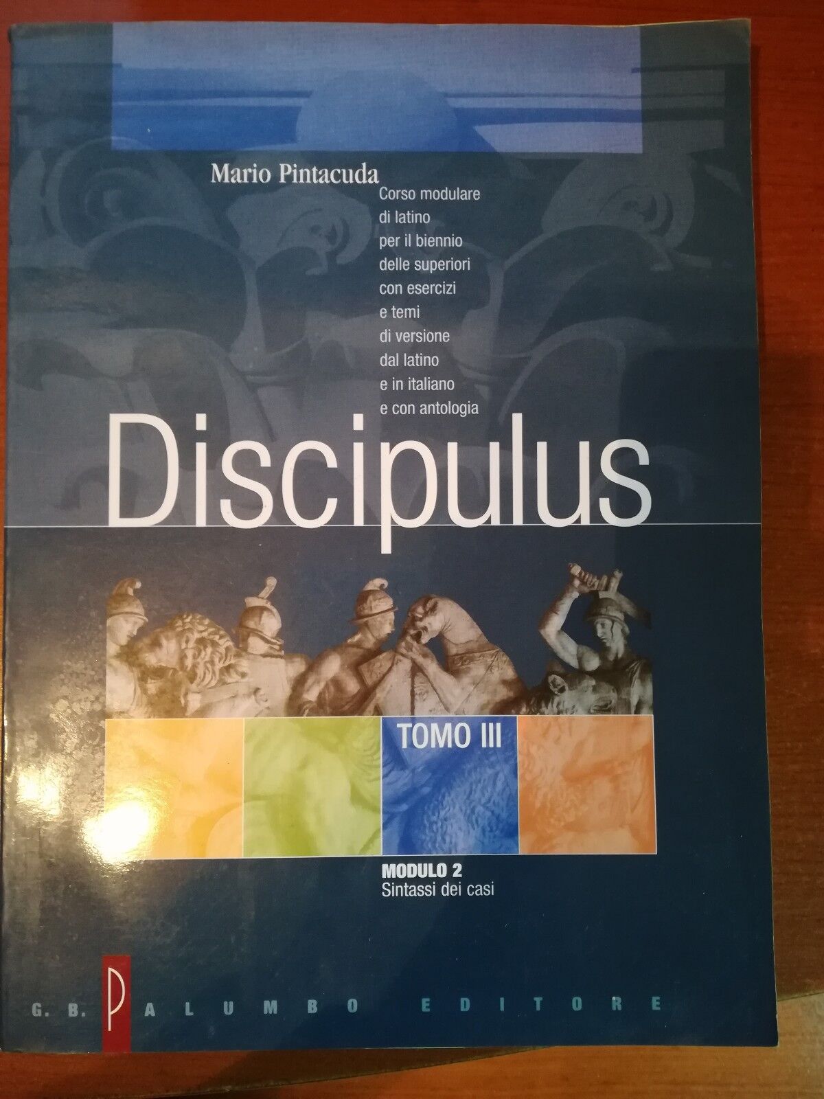 Discipulus Tomo III - Mario Pintacuda - Palumbo - 2002 - M libro usato